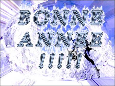 bonne et heureuse ann&egrave;e a tout le monde
